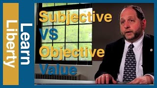 Subjective vs Objective Value The Economist and the Philosopher [upl. by Barnes]