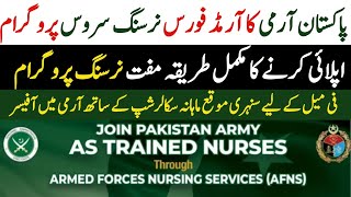 Armed Forces Nursing Services AFNS 2024  AFNS 2024 Online Registration PakArmyAFNS [upl. by Ovatsug]