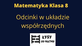 odcinki w układzie współrzędnych i Pitagoras długość i środek odcinka [upl. by Leventhal214]