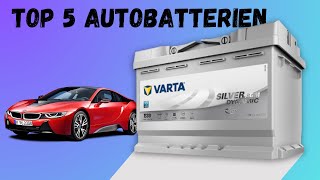 Top 5 Beste Autobatterien im Test amp Vergleich 2024 [upl. by Aysa937]