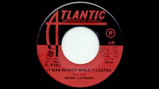 Benny Latimore  It Was So Nice While It Lasted  1967  AZ Northern Soul [upl. by Croix]