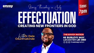 EFFECTUATION  WEEKLY SERVICE  WITH DR DELE OSUNMAKINDE [upl. by Asyal943]