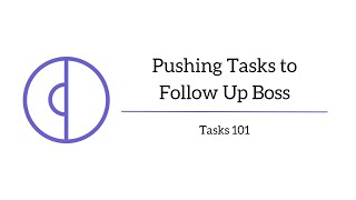 Pushing Tasks to Follow Up Boss [upl. by De Witt]