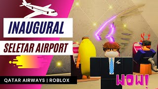 Inaugural Flight  Seletar Airport  Roblox Qatar Airways [upl. by Meade]