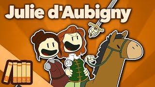 Julie dAubigny  Duelist Singer Radical  Extra History [upl. by Karie]