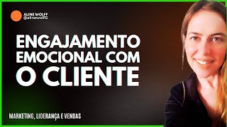 Engajamento emocional com o cliente [upl. by Nagol]