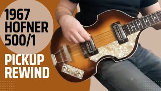 1967 Hofner 5001 Pickup Rewind plus tips [upl. by Lagasse878]