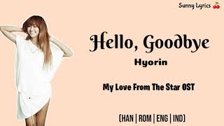 Hyorin  Hello Goodbye HanRomEngIndoSub [upl. by Ettevram]