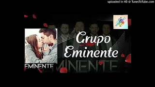 Grupo Eminente mix [upl. by Enavi]