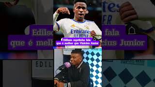 EDILSON CAPETINHA FALA QUE FOI MELHOR QUE VINICIUS JUNIOR brasil ney footballplayers selecaobra [upl. by Yedsnil]