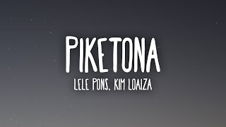 Lele Pons Kim Loaiza  Piketona LetraLyrics [upl. by Hayyikaz]