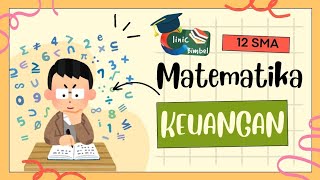 Matematika Keuangan Bunga Tunggal MATEMATIKA 12 SMA Part 1 [upl. by Sybil]