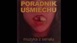 Poradnik Uśmiechu Soundtrack  Kilka dzięków Sound Effects [upl. by Eteragram]