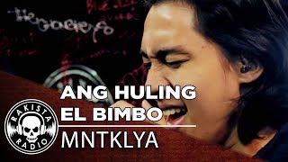 Ang Huling El Bimbo Eraserheads Cover by MNTKLYA  Rakista Live EP202 [upl. by Llerej]