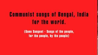 Jara Cafe te Morey te Bosey Acho  Communist Songs of India গণসংগীত  Peoples Song [upl. by Resaec]