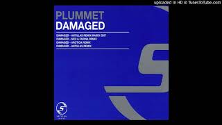 Plummet  Damaged Antillas Remix Radio Edit [upl. by Bork]