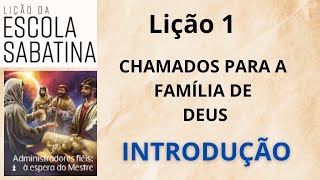 Escola Sabatina 2023 Administradores fiéis à espera do Mestre Chamados a família de Deus [upl. by Lower]