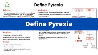 Define Pyrexia  Causes Symptoms Mechanism Treatment [upl. by Maurice717]