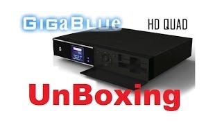 GiGaBlue HD QUAD Unboxing [upl. by Vogele]