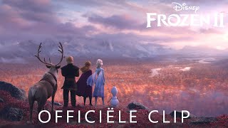 Frozen 2  Into the Unknown  Disney NL [upl. by Oliviero]