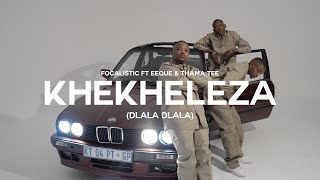 Focalistic EeQue amp Thama Tee  Khekheleza Dlala Dlala Official Visualizer [upl. by Kinsman560]