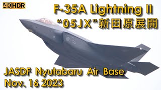 20231116 quot05JXquot 三沢F35A 新田原基地展開 4K HDR [upl. by Othelia254]