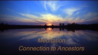 Healing Meditation to reconnect with your Ancestors [upl. by Relyc934]