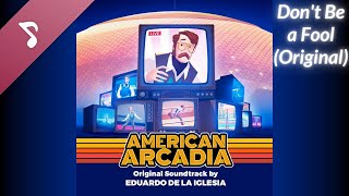 American Arcadia OST  Dont Be a Fool Original End Credits Song with lyrics [upl. by Hadnama770]