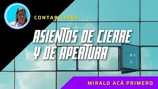 Asiento Refundición cierre y apertura  CIERRE DEL EJERCICIO ECONOMICO [upl. by Ahsiya11]