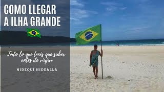 🇧🇷📢🛑 COMO LLEGAR a ILHA GRANDE  2023  RIODEJANEIRO  BRASIL 📢🛑 ILHAGRANDE PARTE 1 [upl. by Tarrah]