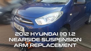 2012 Hyundai i10 12  Nearside suspension arm replacement [upl. by Mcintosh778]