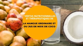 SPORTS ET NUTRITION VALEURS NUTRITIONNELLES amp THERAPEUTIQUES DE LA MANGUE ET DU JUS DE NOIX DE COCO [upl. by Storz]