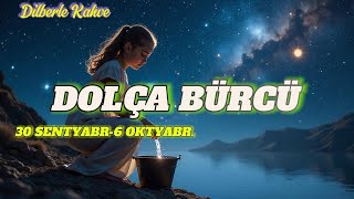 DOLÇA BÜRCÜ Həftəlik bürc proqnozu 30 SENTYABR6 OKTYABR [upl. by Alleram]