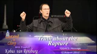 Truth About the Rapture  Prophet Kobus van Rensburg [upl. by Arrotal651]