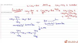 The products expected to be formed in the Wurtz reaction of a mixture of neopentyl bromide and isobu [upl. by Sirtimid]