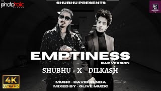 Emptiness  Shubhu X Dilkash  Fesliyan Studios  Bestrapsongs2023 hiphopmusic indianrapsongs [upl. by Initirb]