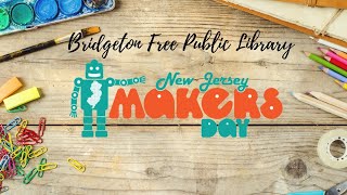 NJ Makers Day 2022 at the Bridgeton Library [upl. by Elder]