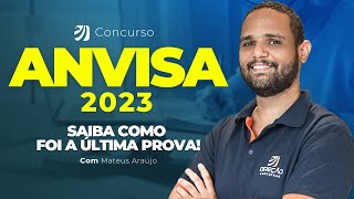 CONCURSO ANVISA 2023 SAIBA COMO FOI A ÚLTIMA PROVA Mateus Araújo [upl. by Llener]