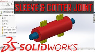 Solidworks Tutorial Sleeve amp Cotter Joint  Modeling amp Assembling [upl. by Tsan]