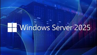 Windows Server 2025 Evaluation [upl. by Svoboda]