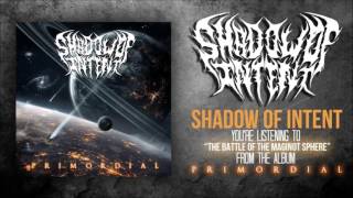 Shadow Of Intent  The Battle Of The Maginot Sphere Official Stream [upl. by Pasco473]