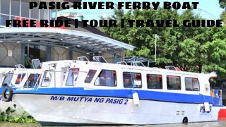 Pasig River Ferry Boat Free Ride 2024  Tour  Travel Guide [upl. by Talia]