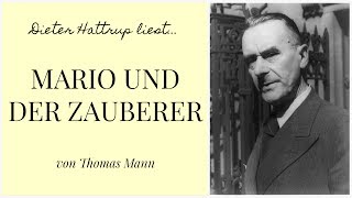 Thomas Mann – Mario und der Zauberer  Teil 1  Dieter Hattrup liest [upl. by Eelanna622]