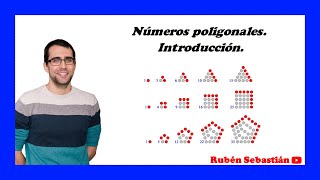 NÚMEROS POLIGONALES Introducción y explicación general [upl. by Rekcut]