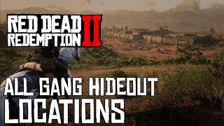 Red Dead Redemption 2 ALL GANG HIDEOUT LOCATIONS [upl. by Atinna]