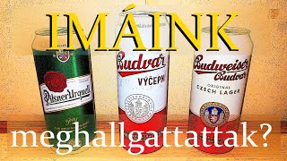 2418 ORIGINAL Budvar IMÁINK meghallgattattak [upl. by Anerahs665]