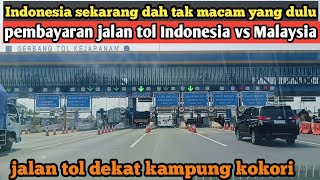 perbedaan pembayaran jalan tol Indonesia vs Malaysia [upl. by Lednem83]