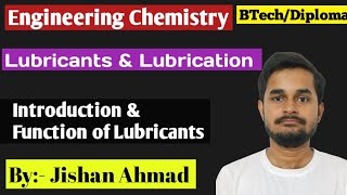 Lubricants And Lubrication  Introduction  Engineering Chemistry  RGPV 1st Year [upl. by Ramsa277]