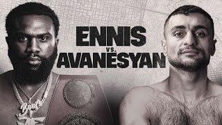 ENNIS vs AVANESYAN LIVE [upl. by Wobniar]