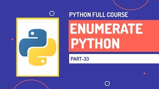 Enumerate in Python  Python Full Course  Part33  Hindi [upl. by Aronoff]